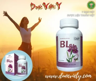 BLSH hỗ trợ giảm suy nhược cơ thể gồm những dược liệu nào? Công dụng ra sao?